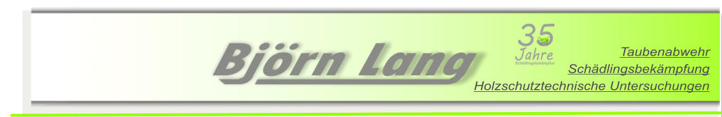 Taubenabwehr Sch�dlingsbek�mpfung Holzschutztechnische Untersuchungen