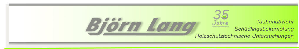 Taubenabwehr Sch�dlingsbek�mpfung Holzschutztechnische Untersuchungen