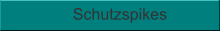 Schutzspikes